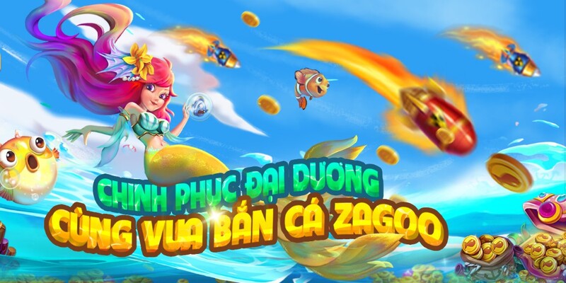 Bắn cá Zagoo