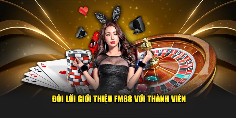 Đôi lời giới thiệu FM88 với thành viên